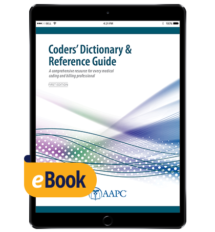 Coders' Dictionary & Reference Guide - eBook pdf 2021- AAPC