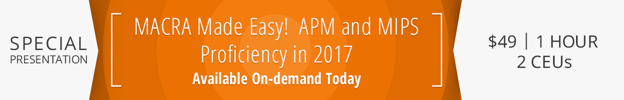 MACRA Presentation for APMS and MIPS Proficiency in 2017 MACRA Presentation for APMS and MIPS Proficiency in 2017